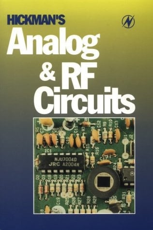 Hickman's Analog and RF Circuits