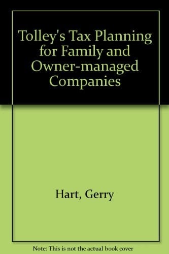 Tolley's Tax Planning for Family and Owner-Managed Companies