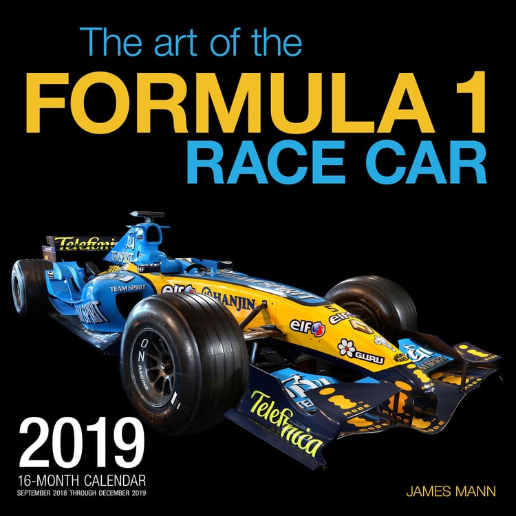 The Art of the Formula 1 Race Car 2019: 16 Month Calendar Includes September 2018 Through December 2019