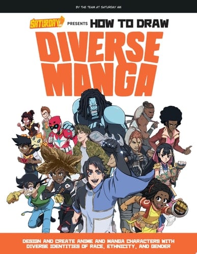 Saturday AM Presents How to Draw Diverse Manga