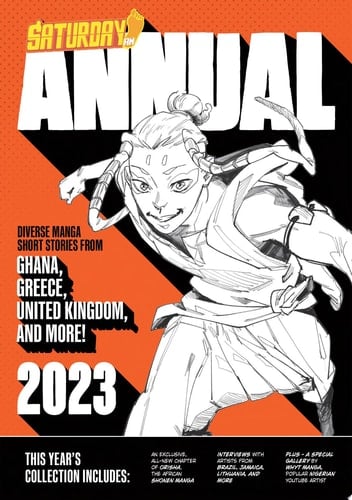 Saturday AM Annual 2023 A Celebration of Original Diverse Manga-Inspired Short Stories from Around the World