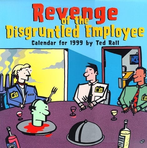 Cal 99 Revenge of the Disgruntled Employee Calendar