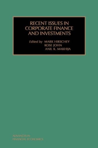 Recent Issues in Corporate Finance and Investments