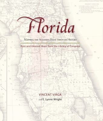 Florida Mapping The Sunshine State Through History Rare And Unusual Maps From The Library Of Congress