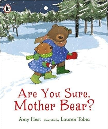 Are you sure, mother bear?