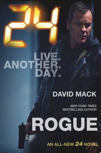 24: Rogue A 24 Novel