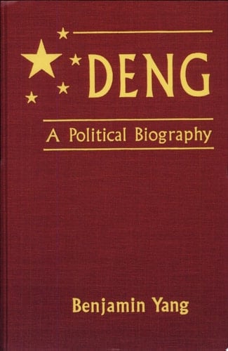 Deng A Political Biography