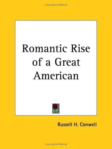 Romantic Rise of a Great American, 1924