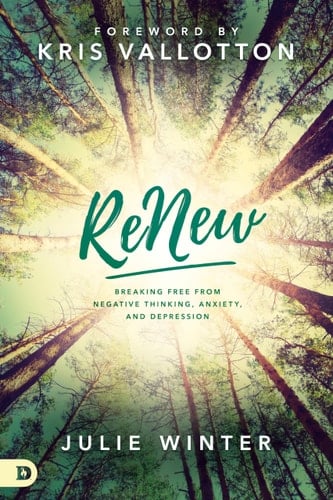 ReNew Breaking Free from Negative Thinking, Anxiety, and Depression