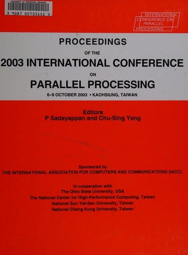 Proceedings - 2003 International Conference on Parallel Processing 5-9 October 2003, Kaohsiung, Taiwan