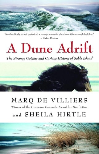 A Dune Adrift The Strange Origins and Curious History of Sable Island