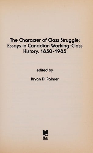 Characterstics of Class Struggle (Oxford) (Canadian Social History Series)