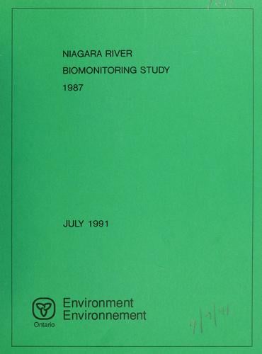 Niagara River Biomonitoring Study, 1987 Report