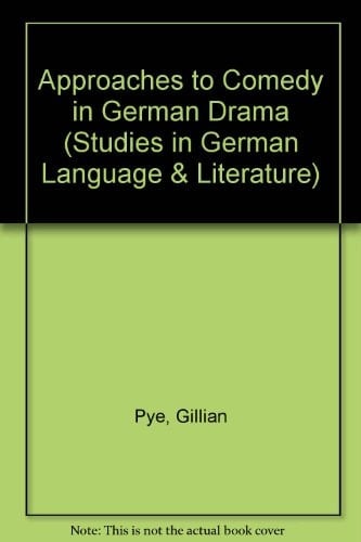 Approaches to Comedy in German Drama (Studies in German Language & Literature)