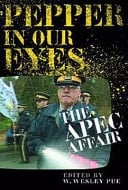 Pepper in Our Eyes The APEC Affair
