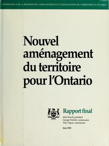 Nouvel aménagement du territoire pour l'Ontario : rapport final