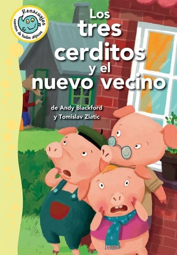 Los Tres Cochinitos y Su Nuevo Vecino