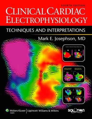 Clinical cardiac electrophysiology: techniques and interpretations