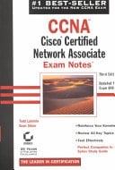 CCNA: Cisco Certified Network Associate Exam Notes Updated for Exam 640-607