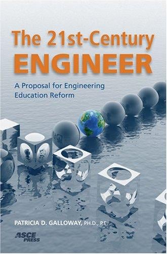 21st century engineer: a proposal for engineering education reform