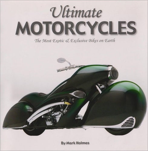Ultimate Motorcycles The Most Exotic & Exclusive Bikes on Earth