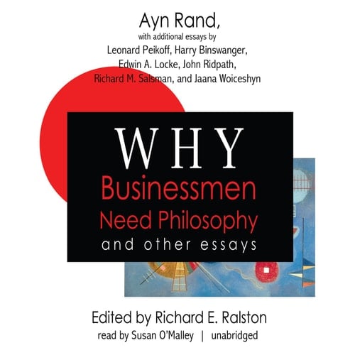 Why Businessmen Need Philosophy and Other Essays (LIBRARY EDITION)