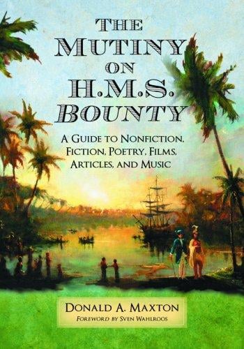 mutiny on H.M.S. Bounty: a guide to nonfiction, fiction, poetry, films, articles, and music