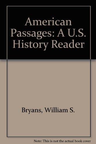 American Passages A U.S. History Reader
