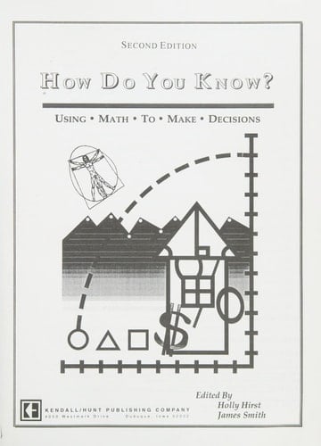 How Do You Know? Using Math to Make Decisions