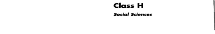 Super LCCS Gale's Library of Congress Classification Schedules; Combined with Additions and Changes Through 1997; Compiled from Sources Enumerated on Verso. Social sciences. Cl. H