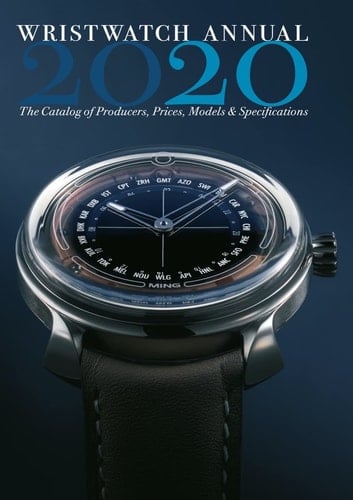 Wristwatch Annual 2020 The Catalog of Producers, Prices, Models, and Specifications