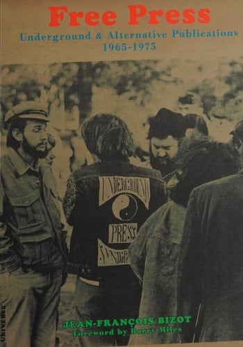 Free Press: Underground and Alternative Publications, 1965-1975