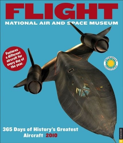 Flight 2010 Wall Calendar: 365 Days of History's Greatest Aircraft
