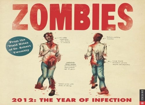 Zombies 2012: the Year of Infection 2012 Wall Calendar