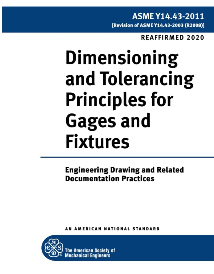ASME Y14.43-2011 Dimensioning and Tolerancing : Principles for Gages and Fixtures