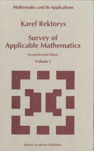 Survey of applicable mathematics (Mathematics and its applications)