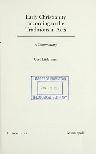Early Christianity According to the Traditions in Acts: A Commentary