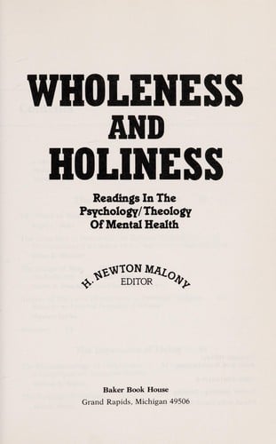 Wholeness and Holiness: Readings in the Psychology, Theology of Mental Health