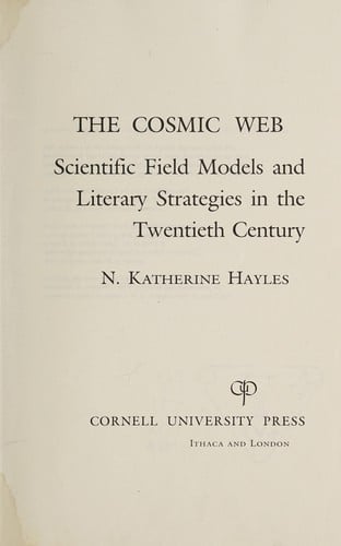 Cosmic Web: Scientific Field Models and Literary Strategies in the Twentieth Century