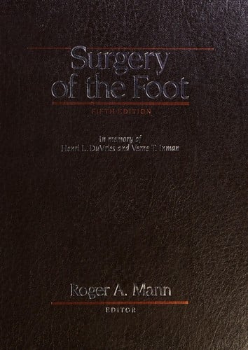 Surgery of the Foot: In Memory of Henri L. Duvries and Verne T. Inman