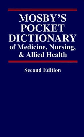 Mosby's Pocket Dictionary of Medicine, Nursing & Allied Health