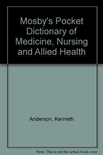 Mosby's pocket dictionary of medicine, nursing and allied health..