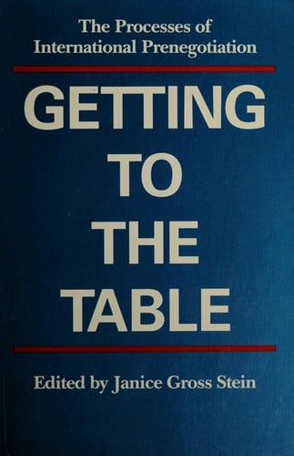 Getting to the Table: The Processes of International Prenegotiation (Perspectives on Security)