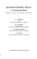 Macro-economic policy;: A comparative study, Australia, Canada, New Zealand, South Africa,
