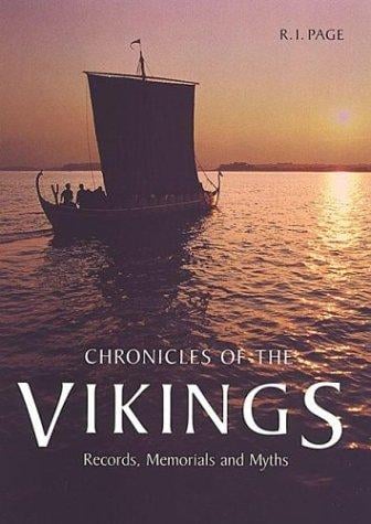 Chronicles of the Vikings: Records, Memorials and Myths