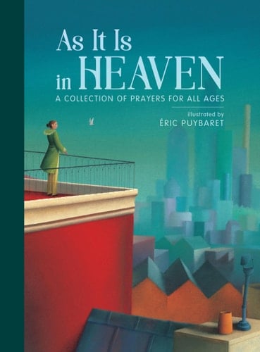 As it is in Heaven A Collection of Prayers for All Ages