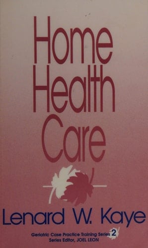 Home Health Care (Geriatric Case Practice Training)