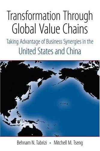 Transformation through global value chains: taking advantage of business synergies in the United States and China