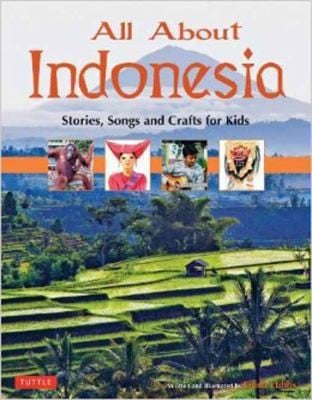 All About Indonesia Stories Songs And Crafts For Kids