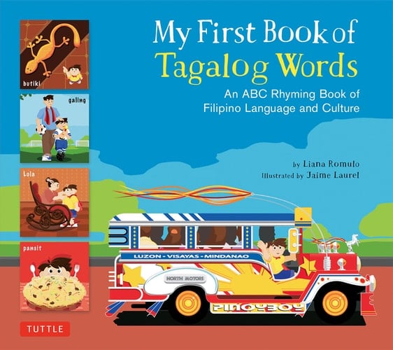 My First Book of Tagalog Words An ABC Rhyming Book of Filipino Language and Culture